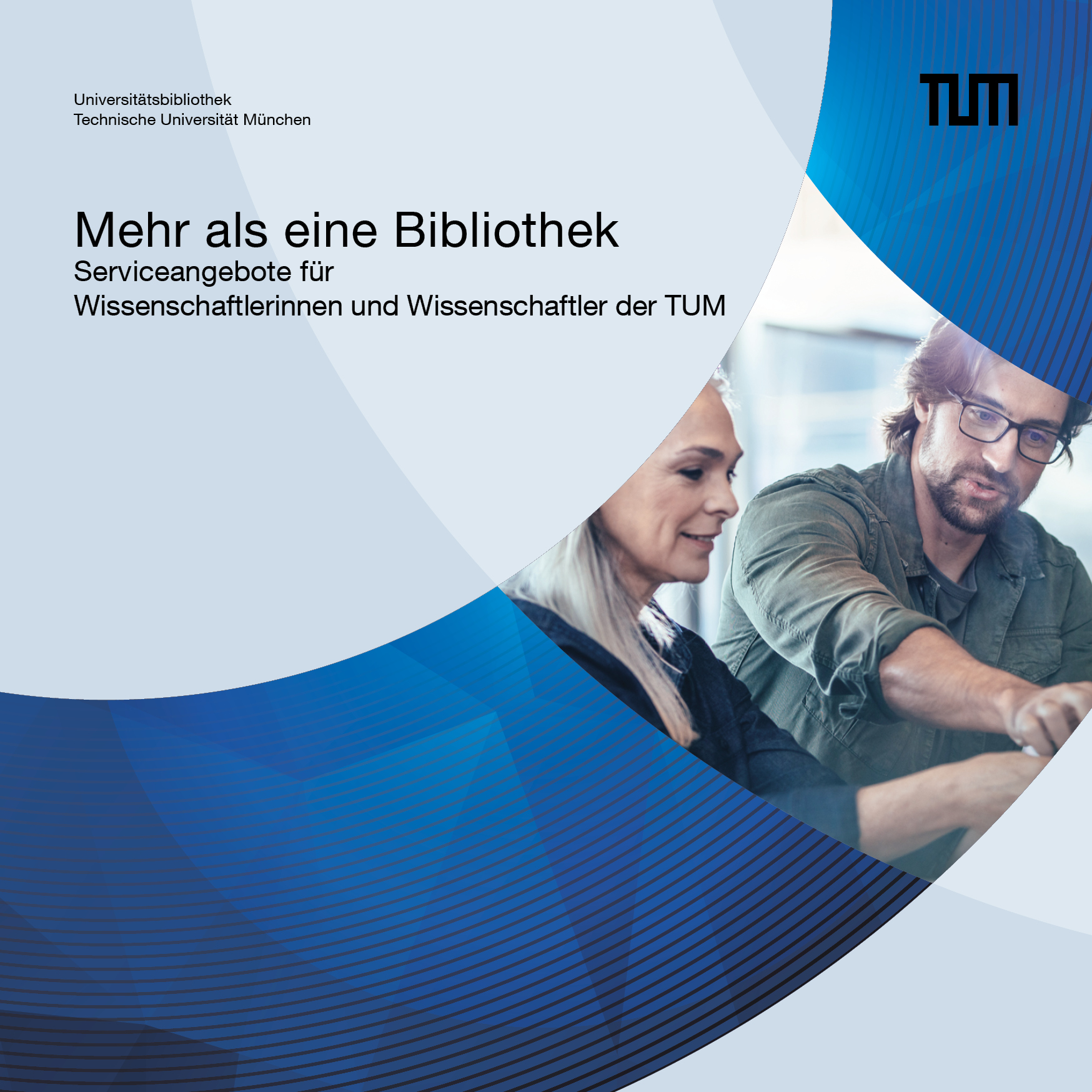 Library brochure: More than just a library – Services for TUM researchers