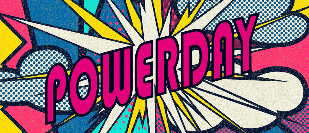 Pop-Art-Grafik mit Schriftzug "Powerday"