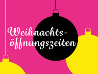 Weihnachtskugeln auf pinkem Untergrund mit Schriftzug Weihnachtsöffnungszeiten