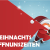 Cartoon mit Weihnachtsmann und Schriftzug "Weihnachtsöffnungszeiten"